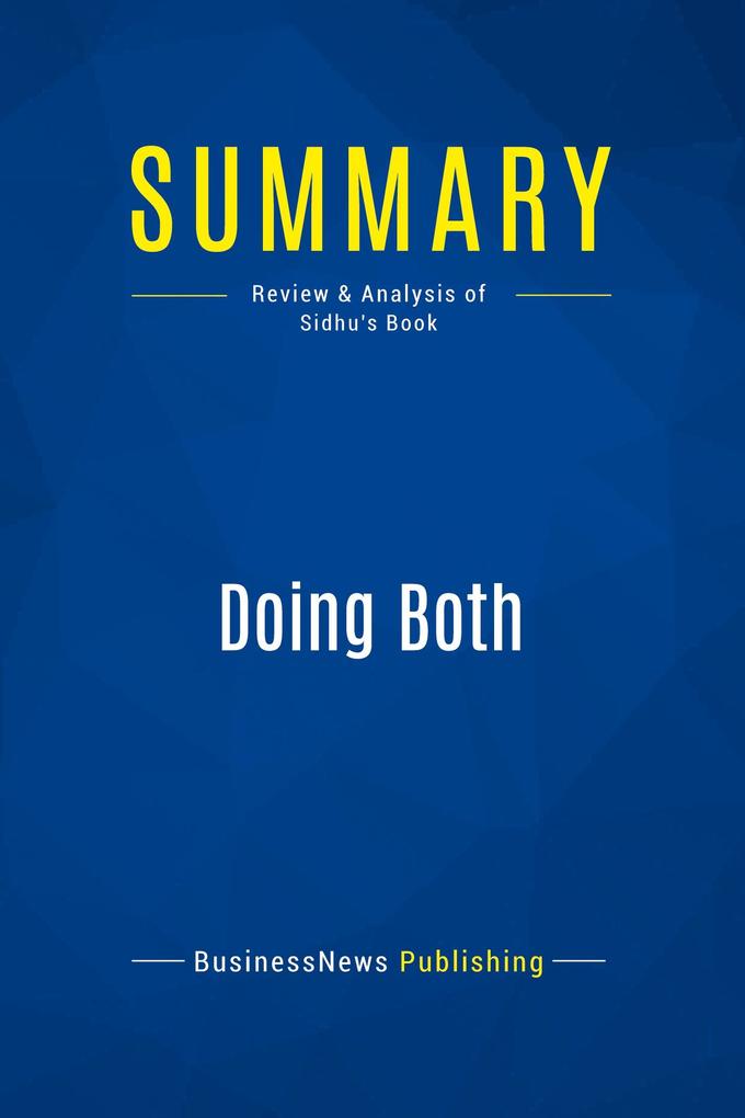 Summary: Doing Both