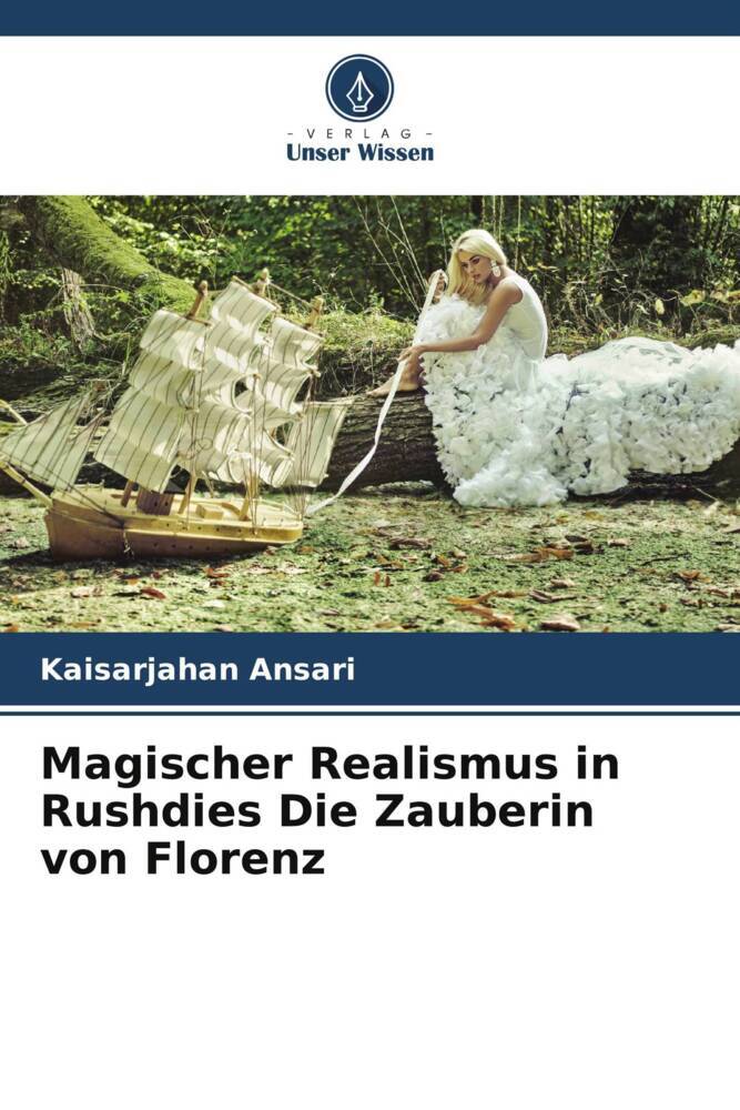 Magischer Realismus in Rushdies Die Zauberin von Florenz