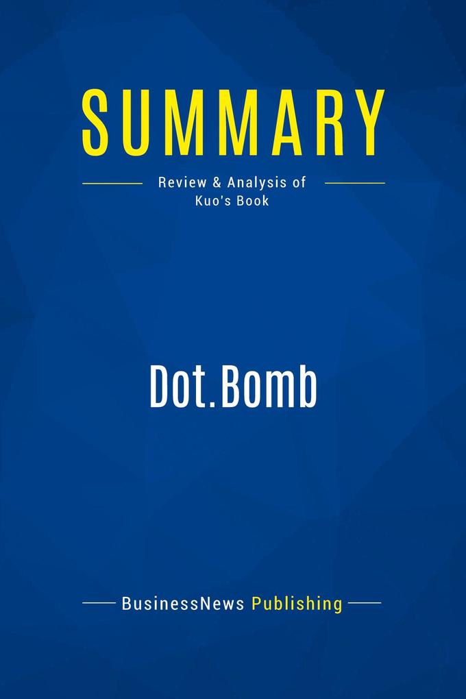 Summary: Dot.Bomb
