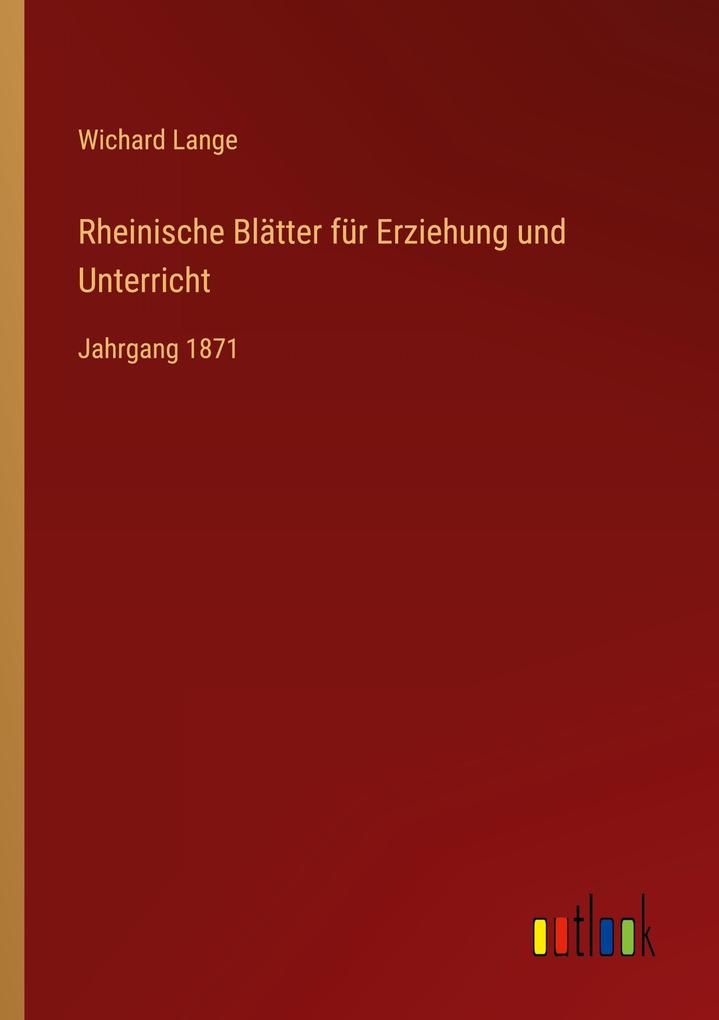 Rheinische Blätter für Erziehung und Unterricht