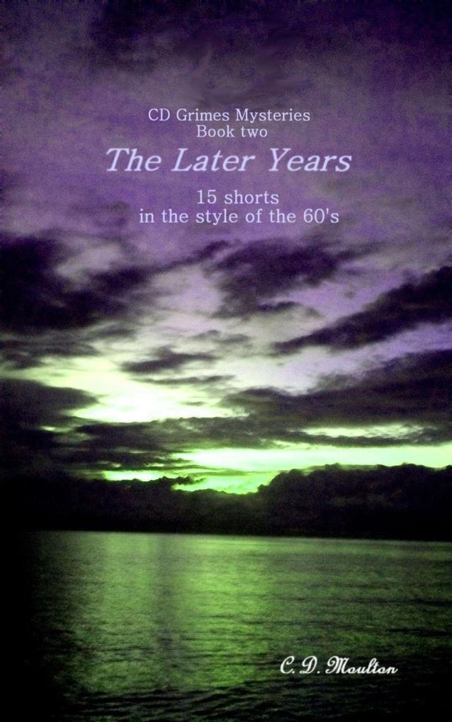 The Later Years (CD Grimes PI #2)