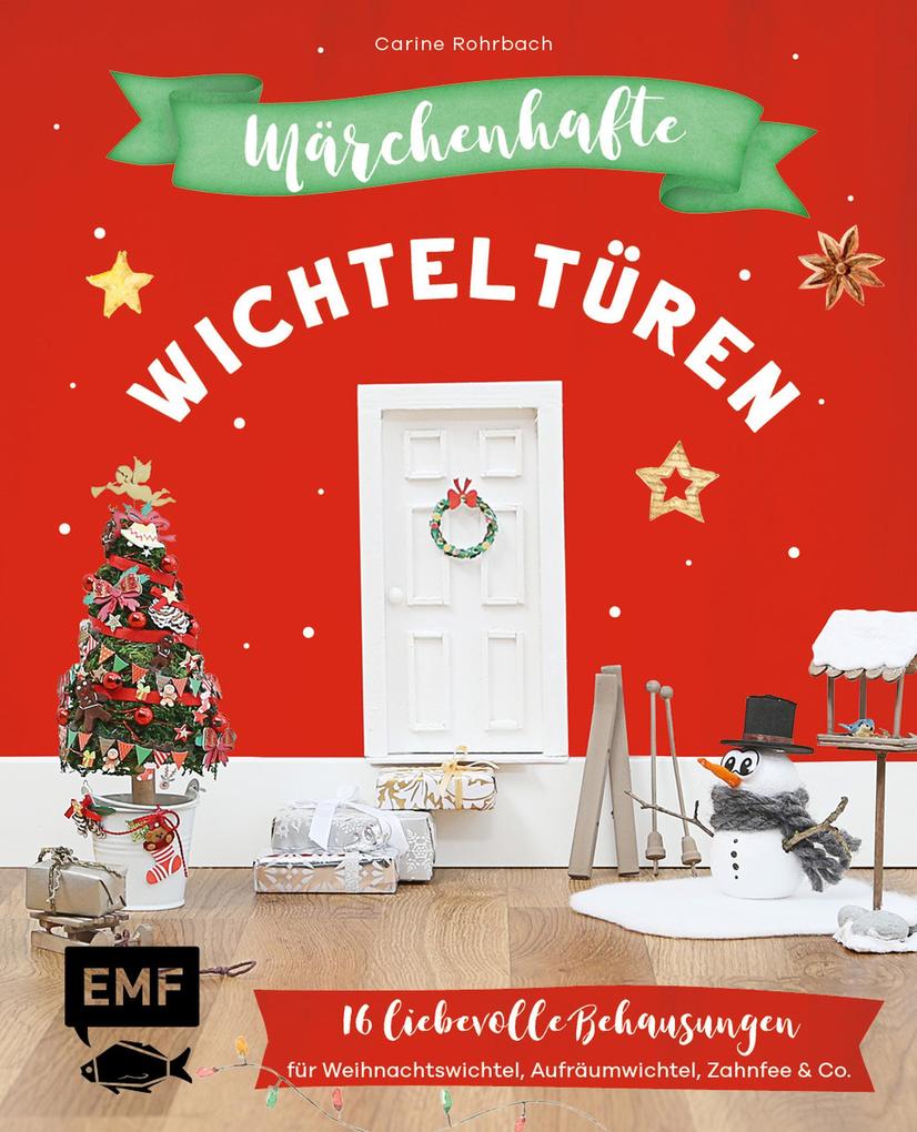 Märchenhafte Wichteltüren
