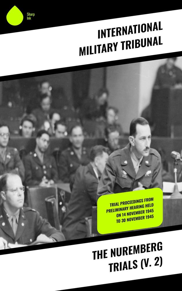 The Nuremberg Trials (V. 2)