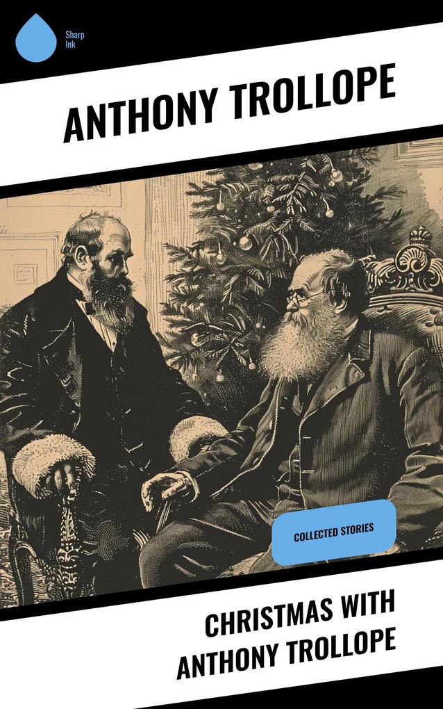 Christmas with Anthony Trollope