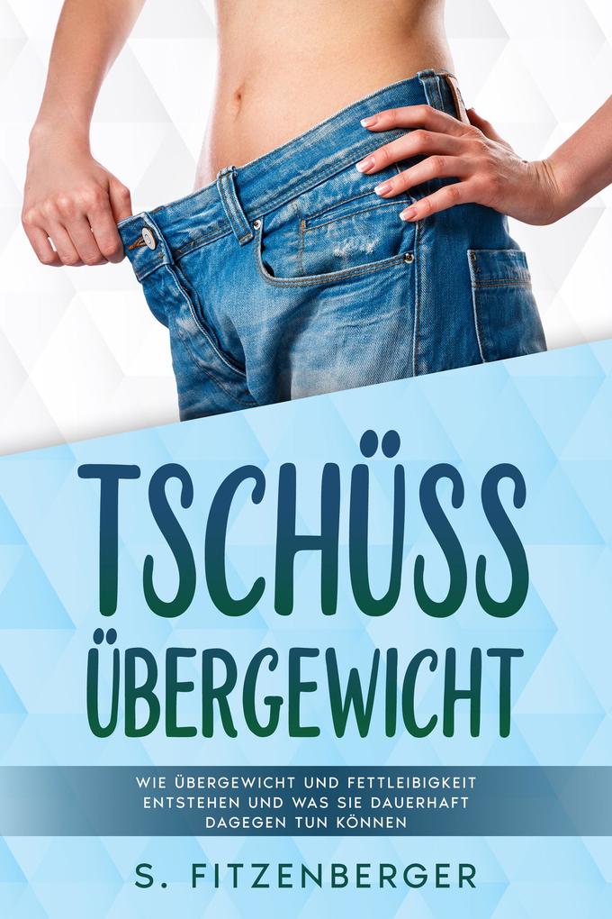 Tschüss Übergewicht