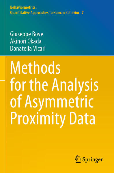 Methods for the Analysis of Asymmetric Proximity Data - Giuseppe Bove/ Akinori Okada/ Donatella Vicari