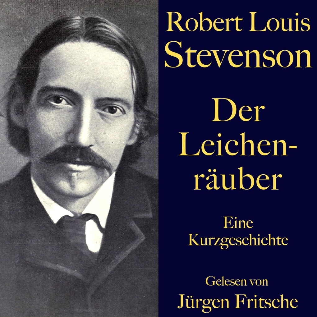 Robert Louis Stevenson: Der Leichenräuber