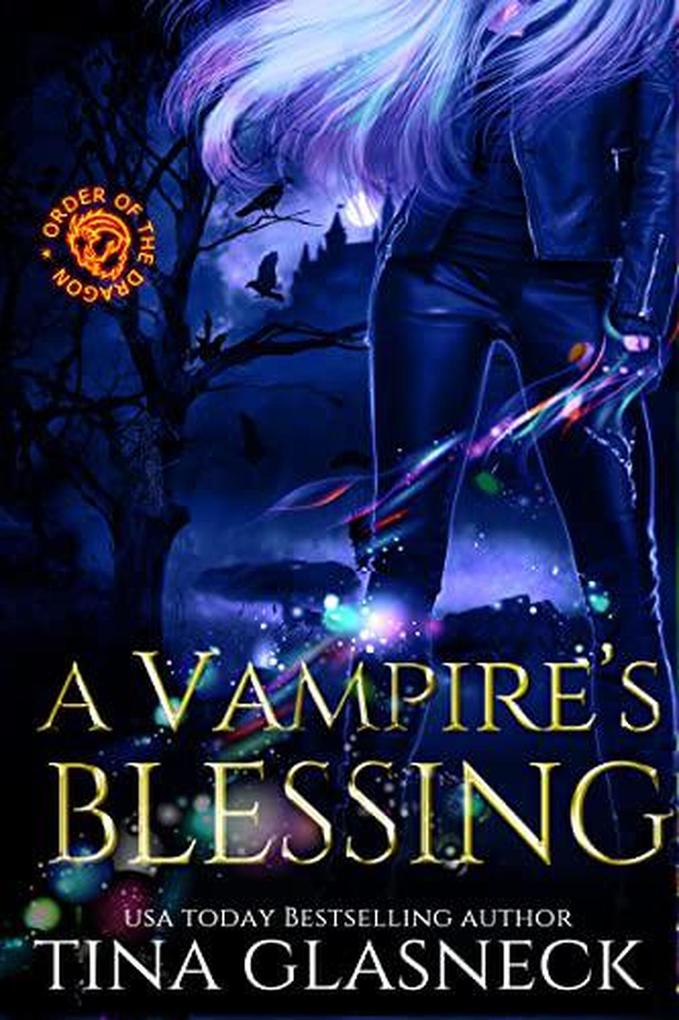 A Vampire‘s Blessing (Order of the Dragon Side Quests #3)