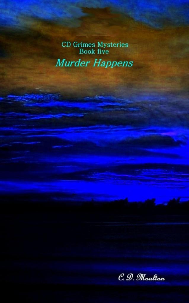 Murder Happens (CD Grimes PI #5)
