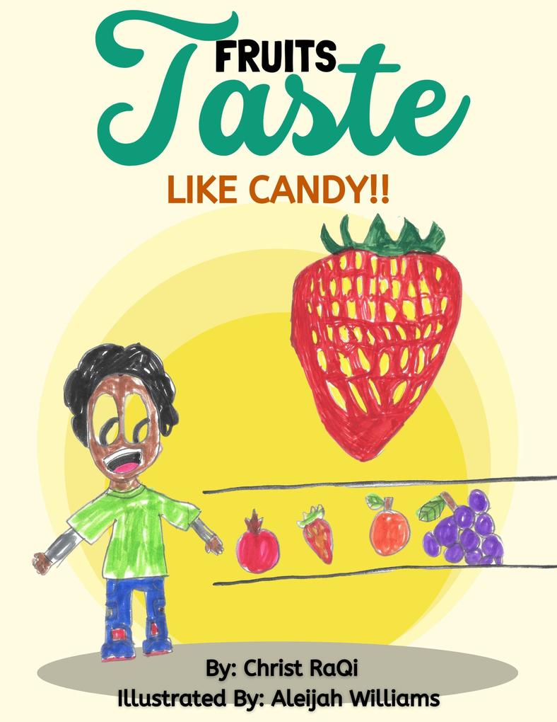 Fruits Taste Like Candy