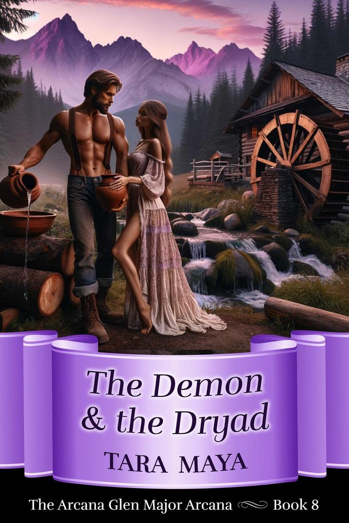 The Demon and the Dryad (Arcana Glen Major Arcana Series #8)