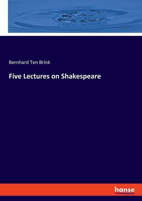 Five Lectures on Shakespeare