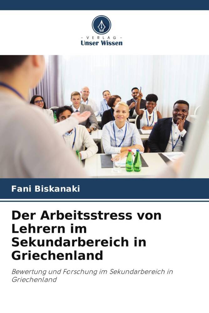 Der Arbeitsstress von Lehrern im Sekundarbereich in Griechenland