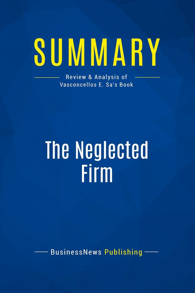 Summary: The Neglected Firm