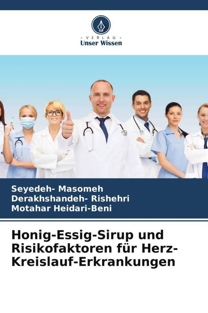 Honig-Essig-Sirup und Risikofaktoren für Herz-Kreislauf-Erkrankungen