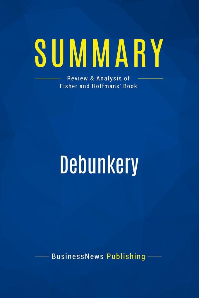 Summary: Debunkery