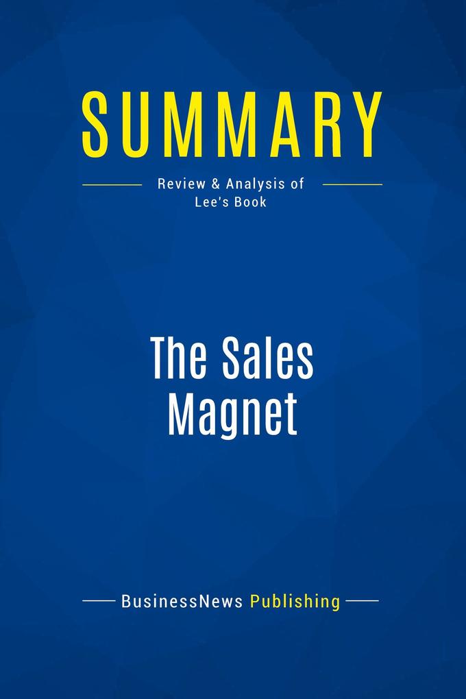Summary: The Sales Magnet