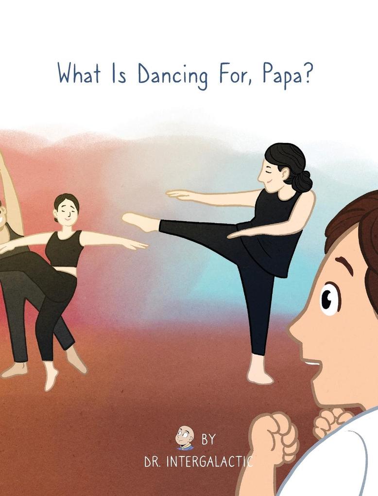 What Is Dancing For Papa?