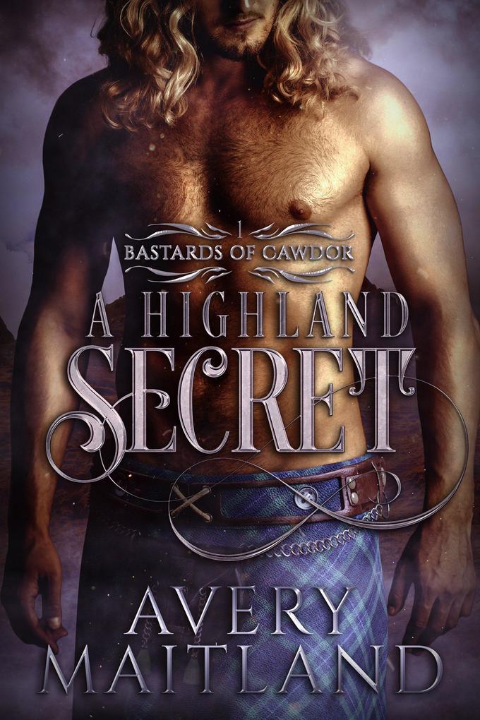 A Highland Secret: A Medieval Highland Romance (Bastards of Cawdor)