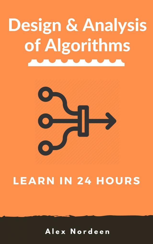 Learn  and Analysis of Algorithms in 24 Hours