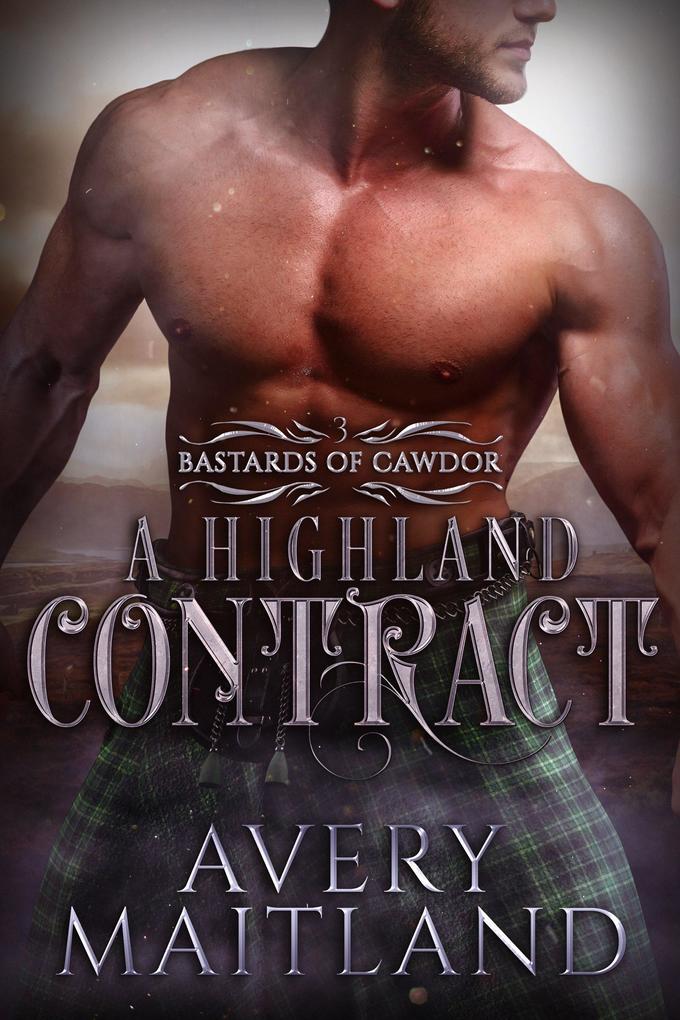 A Highland Contract: A Medieval Highland Romance (Bastards of Cawdor #3)