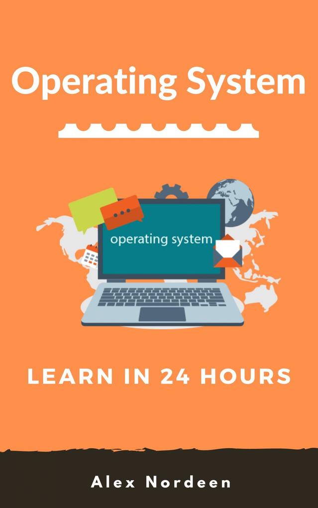 Learn Operating System in 24 Hours