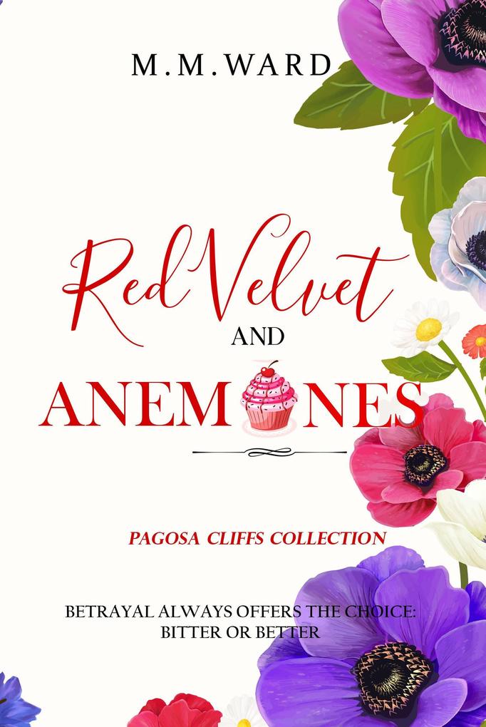 Red Velvet and Anemone (Pagosa Cliffs Collection #1)