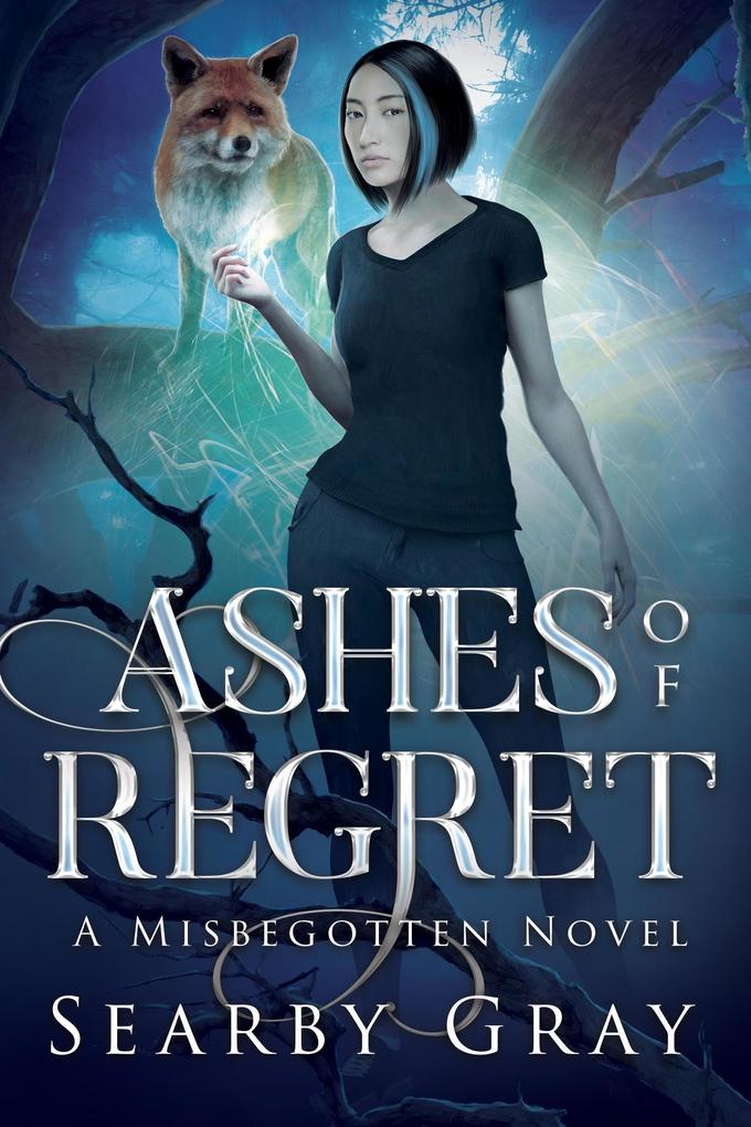 Ashes of Regret: A Misbegotten Novel (Misbegotten Series)