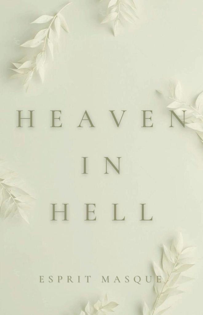 HEAVEN IN HELL