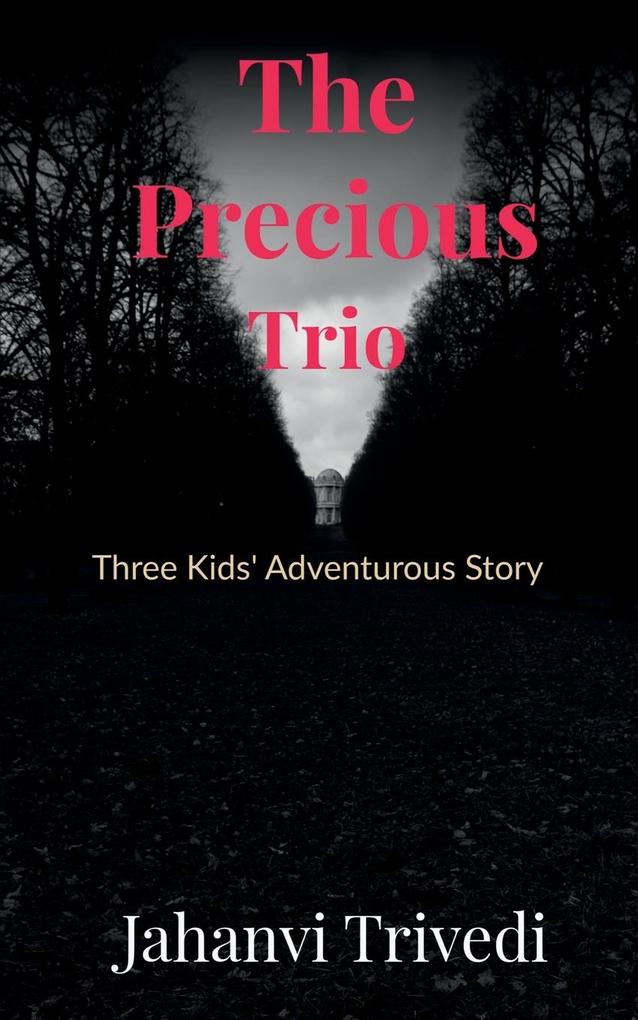 The Precious Trio
