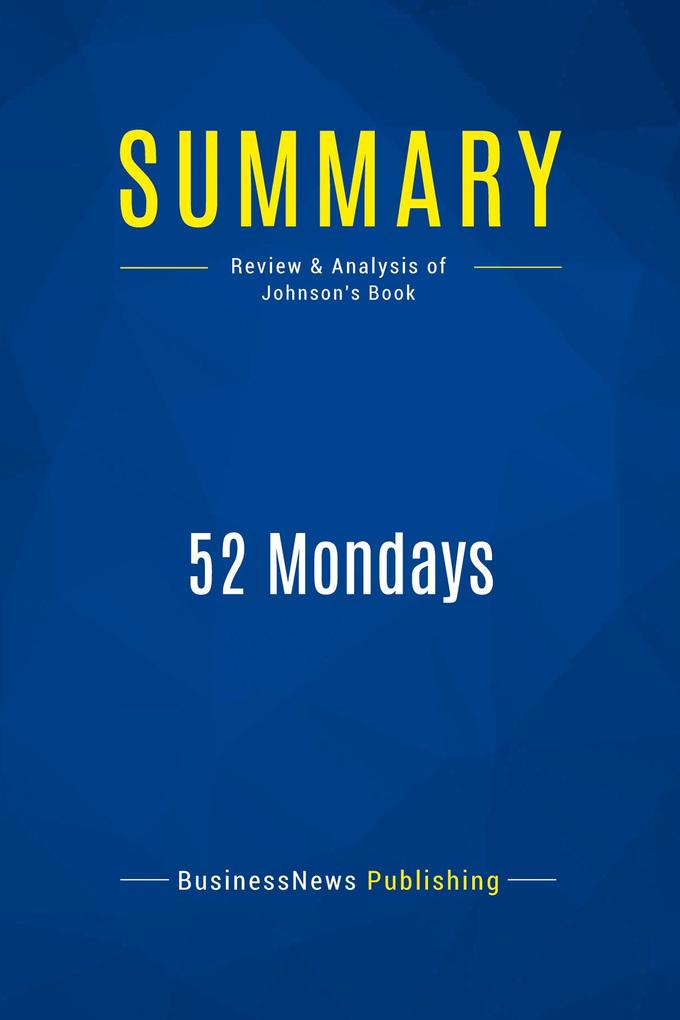 Summary: 52 Mondays