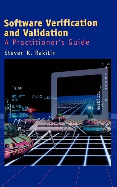 Software Verification and Validation: A - Steven R. Rakitin