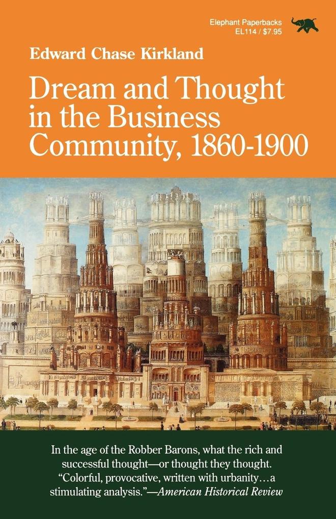 Dream and Thought in the Business Community 1860-1900
