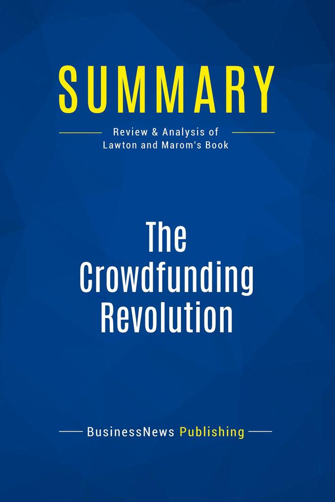Summary: The Crowdfunding Revolution