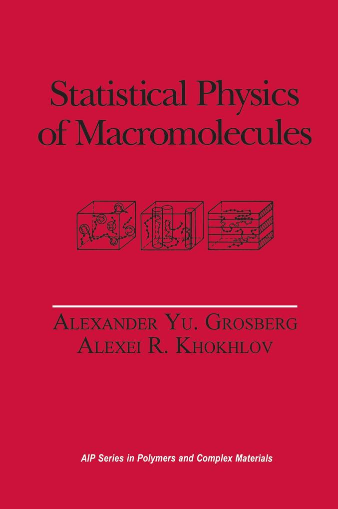 Statistical Physics of Macromolecules