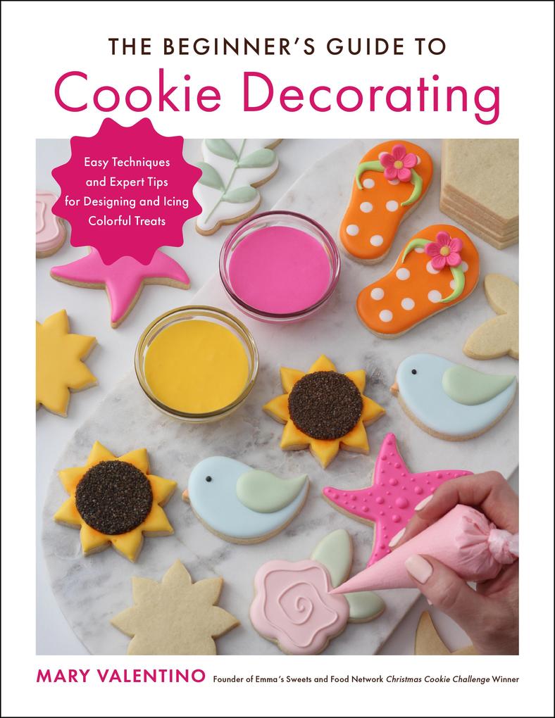 The Beginner‘s Guide to Cookie Decorating