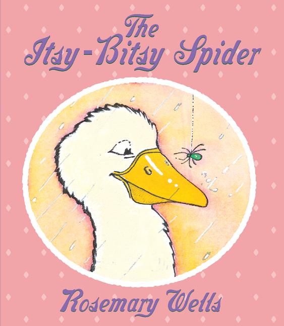 The Itsy-Bitsy Spider - Rosemary Wells