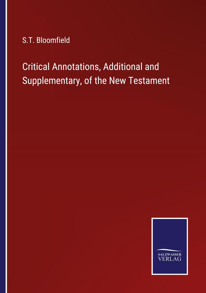 Critical Annotations Additional and Supplementary of the New Testament