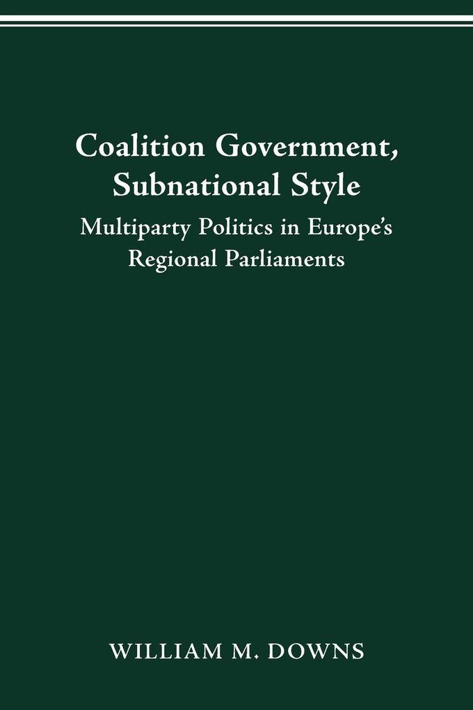 COALITION GOVERNMENT SUBNATIONAL STYLE