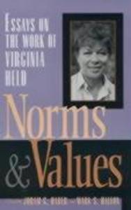 Norms and Values: Essays on the Work of Virginia Held - Lawrence Blum/ Claudia Card