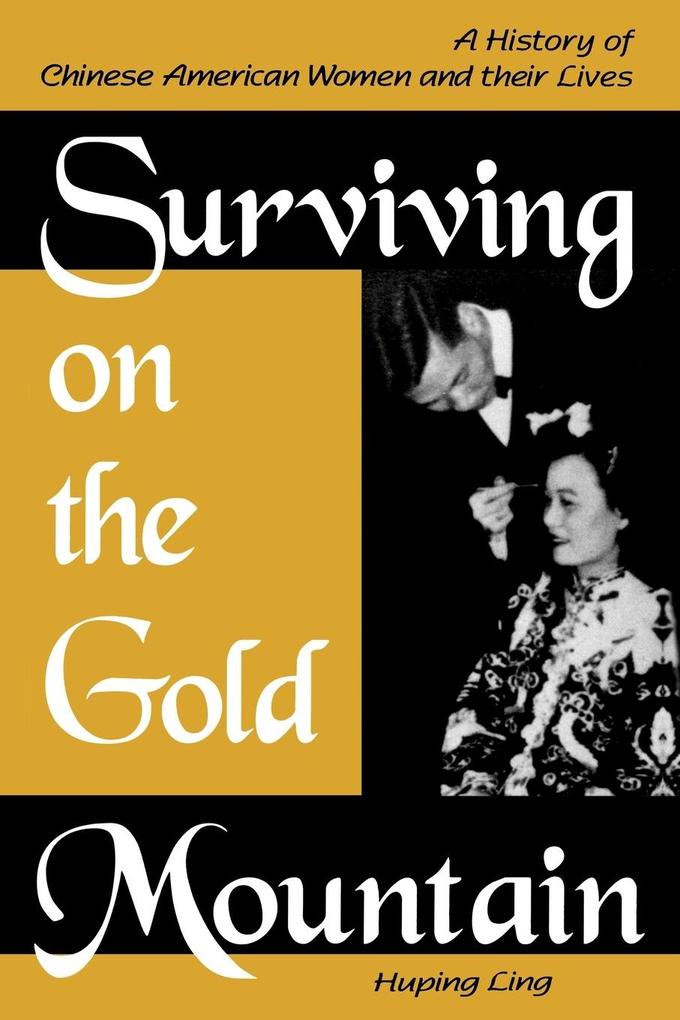 Surviving on the Gold Mountain - Huping Ling
