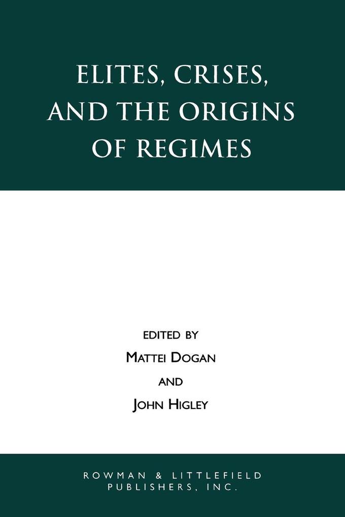 Elites Crises and the Origins of Regimes