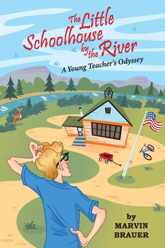 The Little Schoolhouse by the River