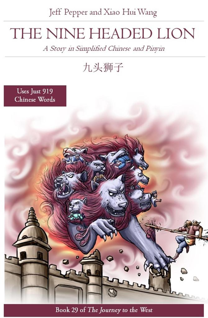 The Nine Headed Lion: A Story in Simplified Chinese and Pinyin (Journey to the West #29)
