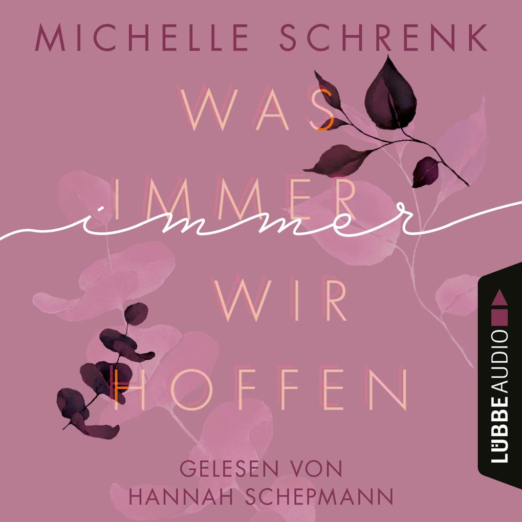Was immer wir hoffen - Immer-Trilogie Teil 3