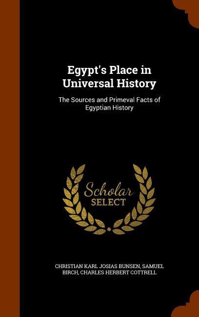 Egypt‘s Place in Universal History
