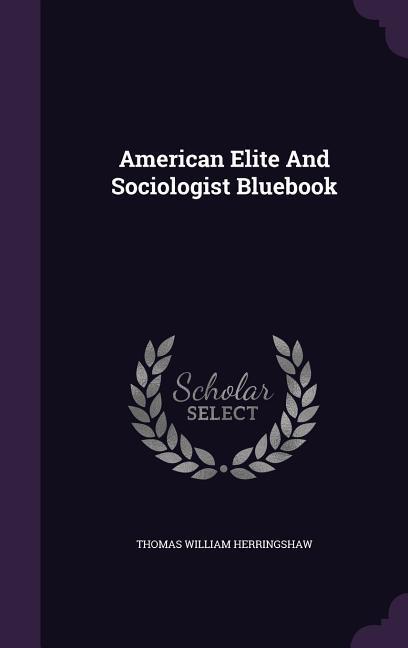 American Elite And Sociologist Bluebook