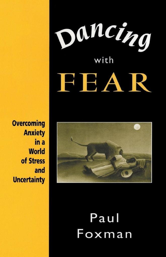 Dancing with Fear
