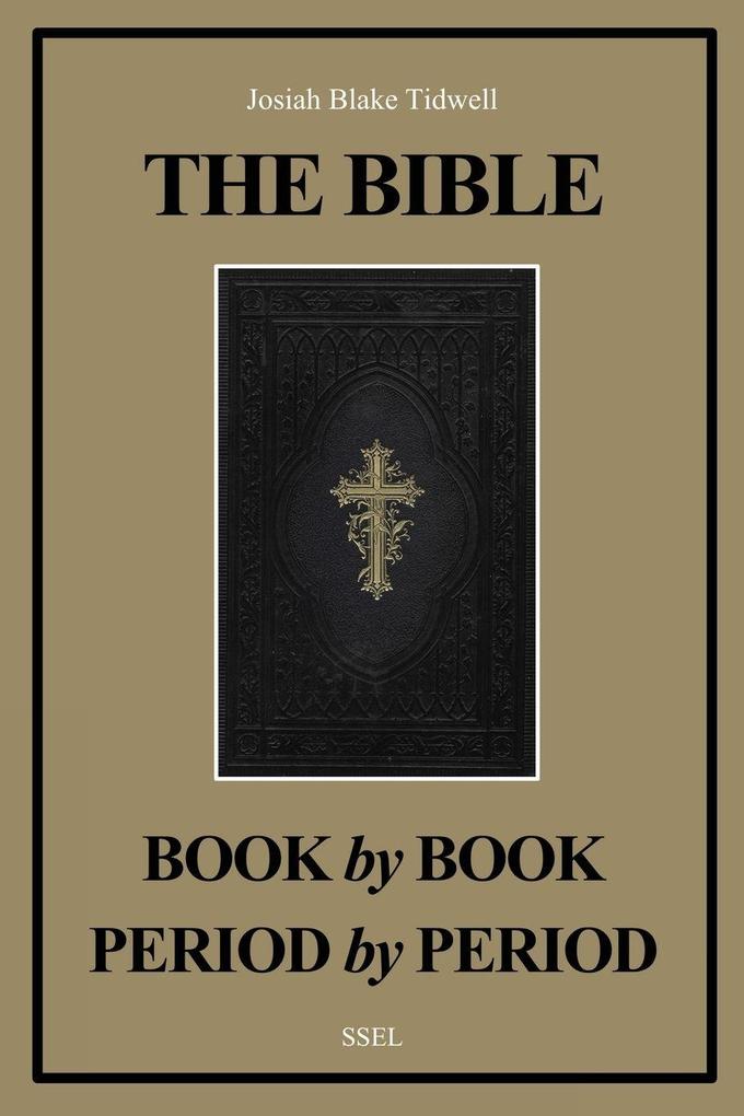 The Bible Book by Book and Period by Period