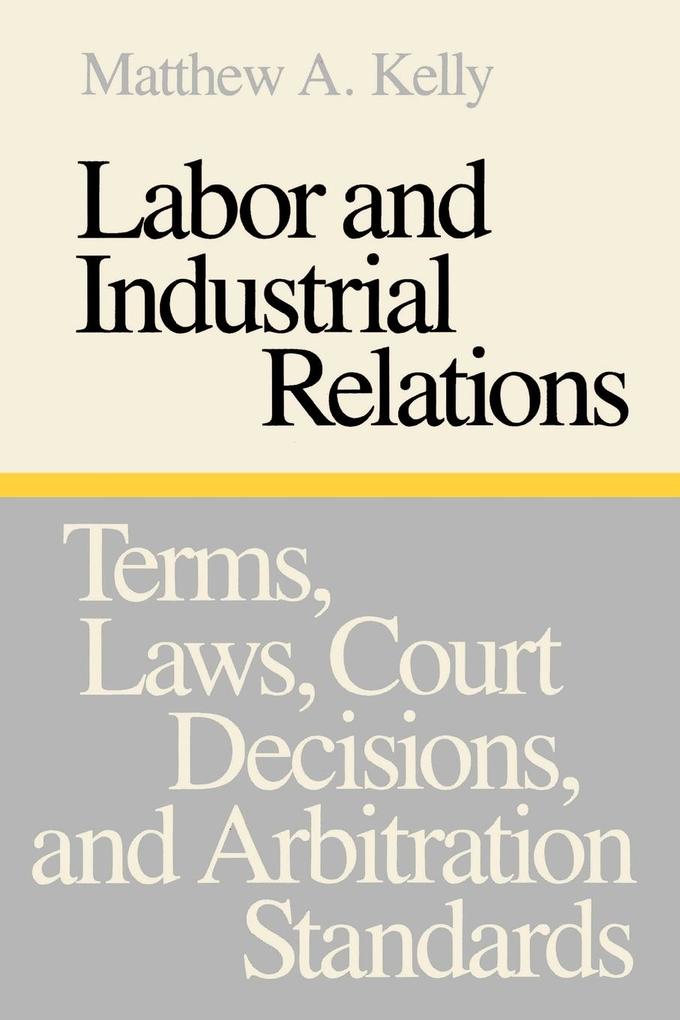 Labor and Industrial Relations - Matthew A. Kelly